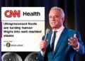 CNN finally admits MAHA and RFK Jr. were right on obesity and diabetes risks from ultraprocessed food
